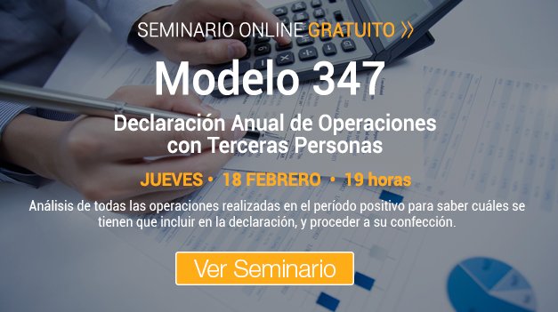 Seminario Modelo 347. Declaración Anual de Operaciones con Terceras Personas.